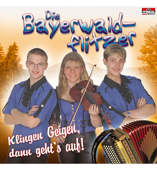 Die Bayerwaldflitzer - Klingen Geigen, dann gehts auf