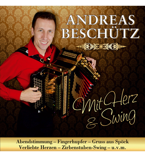 Andreas Beschtz - Mit Herz & Swing Steirische Harmonika Instrumental