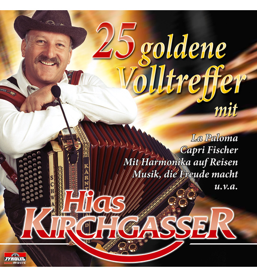 Hias Kirchgasser - 25 goldene Volltreffer