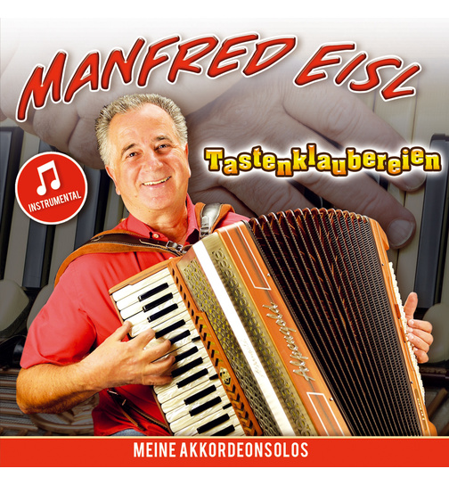 Manfred Eisl - Tastenklaubereien / Meine Akkordeonsolos Instrumental